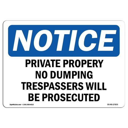 SIGNMISSION OSHA Sign, 7" H, 10" W, Rigid Plastic, Private Property No Dumping Trespassers Sign, Landscape OS-NS-P-710-L-17835